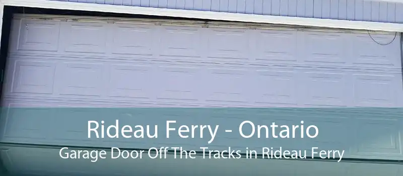 Rideau Ferry - Ontario Garage Door Off The Tracks in Rideau Ferry