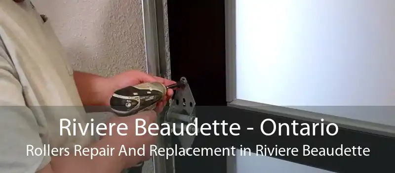 Riviere Beaudette - Ontario Rollers Repair And Replacement in Riviere Beaudette