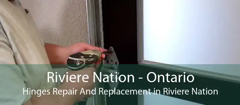 Riviere Nation - Ontario Hinges Repair And Replacement in Riviere Nation