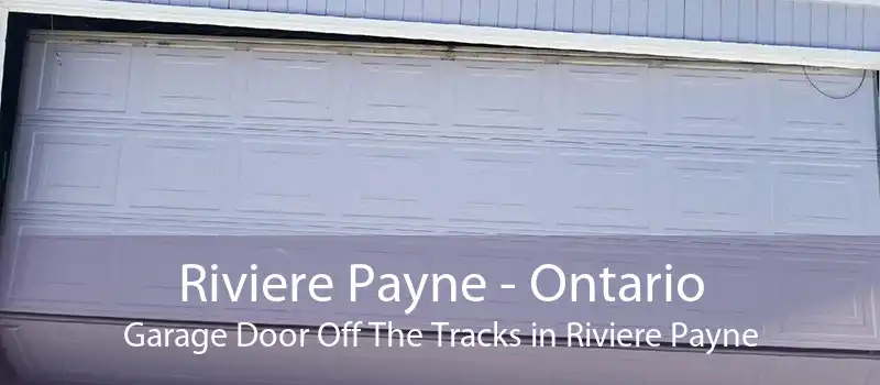 Riviere Payne - Ontario Garage Door Off The Tracks in Riviere Payne