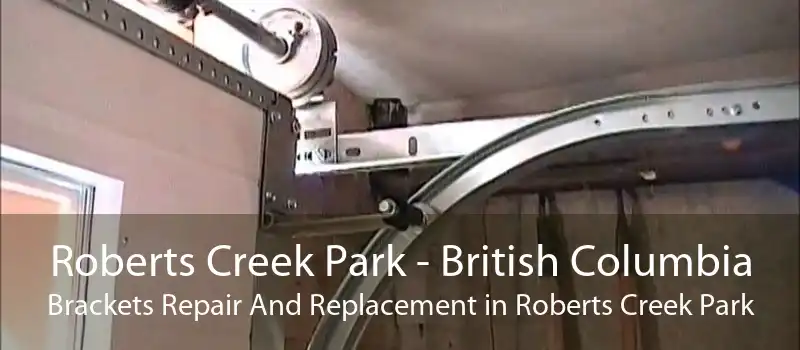 Roberts Creek Park - British Columbia Brackets Repair And Replacement in Roberts Creek Park