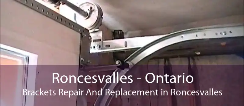 Roncesvalles - Ontario Brackets Repair And Replacement in Roncesvalles