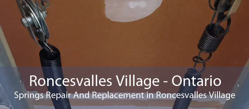 Roncesvalles Village - Ontario Springs Repair And Replacement in Roncesvalles Village