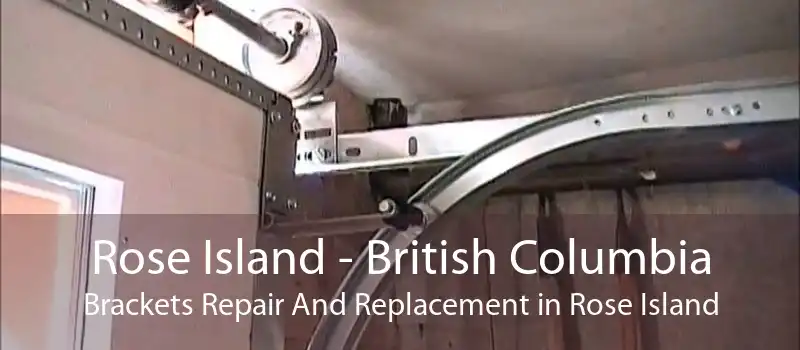 Rose Island - British Columbia Brackets Repair And Replacement in Rose Island