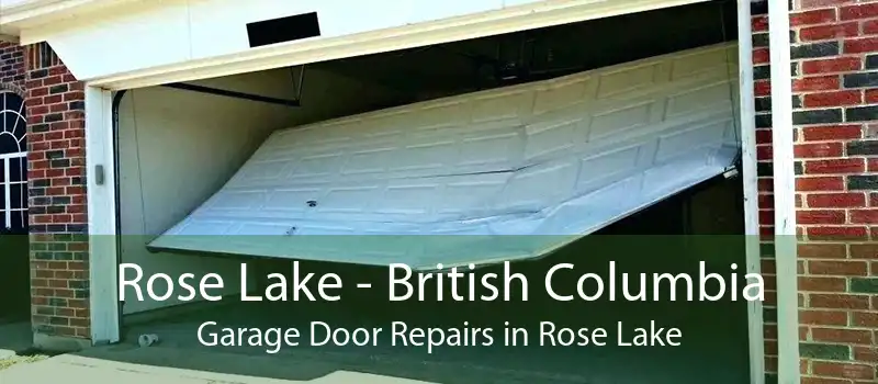 Rose Lake - British Columbia Garage Door Repairs in Rose Lake
