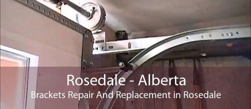 Rosedale - Alberta Brackets Repair And Replacement in Rosedale