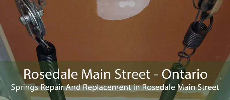 Rosedale Main Street - Ontario Springs Repair And Replacement in Rosedale Main Street