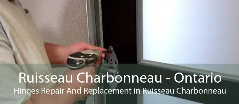 Ruisseau Charbonneau - Ontario Hinges Repair And Replacement in Ruisseau Charbonneau