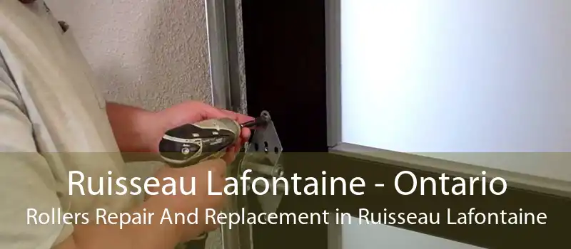 Ruisseau Lafontaine - Ontario Rollers Repair And Replacement in Ruisseau Lafontaine