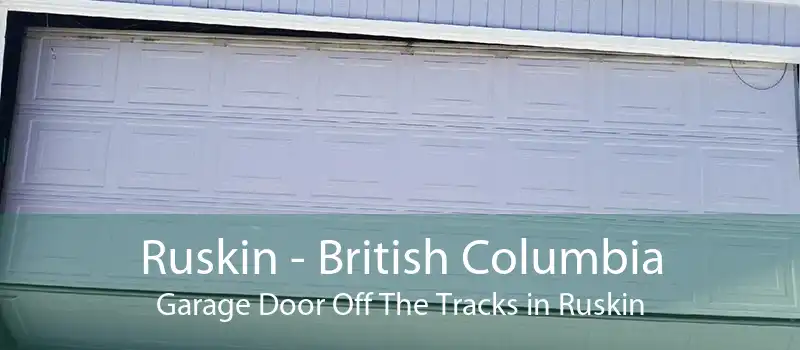 Ruskin - British Columbia Garage Door Off The Tracks in Ruskin