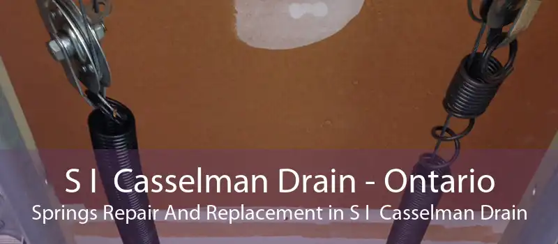 S I  Casselman Drain - Ontario Springs Repair And Replacement in S I  Casselman Drain