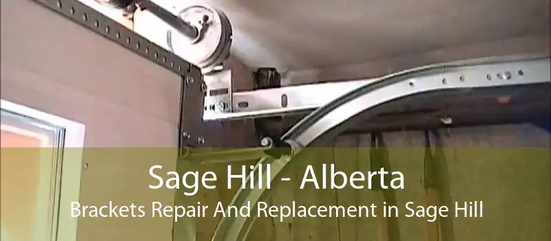 Sage Hill - Alberta Brackets Repair And Replacement in Sage Hill
