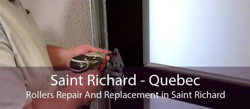 Saint Richard - Quebec Rollers Repair And Replacement in Saint Richard