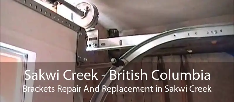 Sakwi Creek - British Columbia Brackets Repair And Replacement in Sakwi Creek