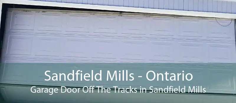 Sandfield Mills - Ontario Garage Door Off The Tracks in Sandfield Mills