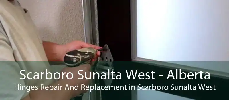 Scarboro Sunalta West - Alberta Hinges Repair And Replacement in Scarboro Sunalta West
