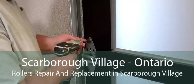 Scarborough Village - Ontario Rollers Repair And Replacement in Scarborough Village
