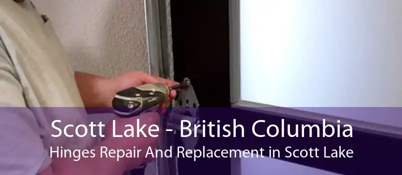 Scott Lake - British Columbia Hinges Repair And Replacement in Scott Lake