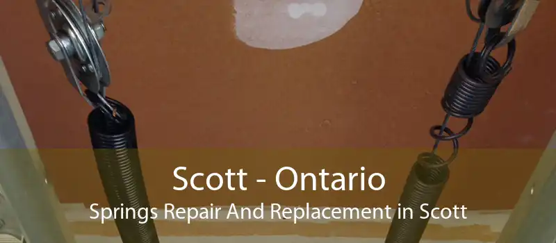Scott - Ontario Springs Repair And Replacement in Scott
