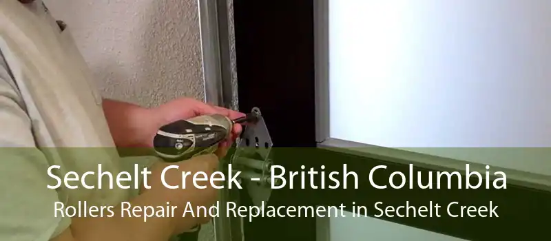 Sechelt Creek - British Columbia Rollers Repair And Replacement in Sechelt Creek