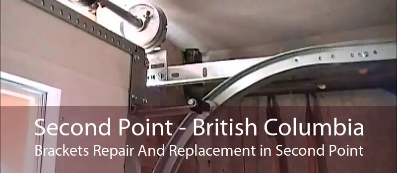 Second Point - British Columbia Brackets Repair And Replacement in Second Point