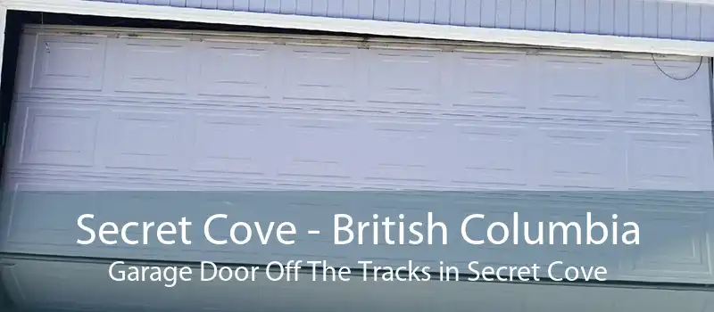 Secret Cove - British Columbia Garage Door Off The Tracks in Secret Cove