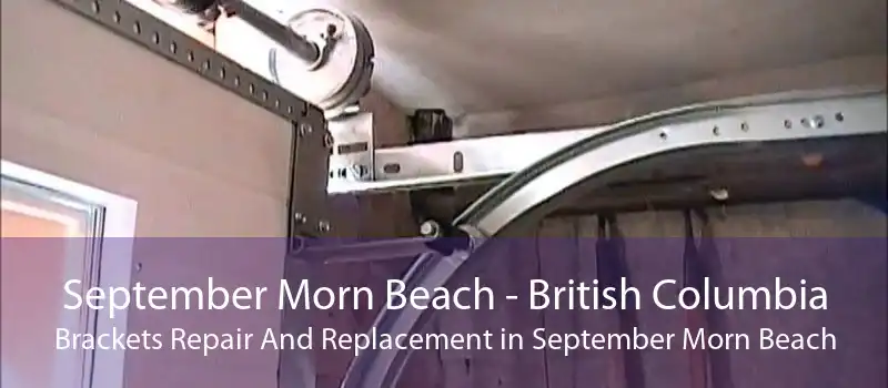 September Morn Beach - British Columbia Brackets Repair And Replacement in September Morn Beach