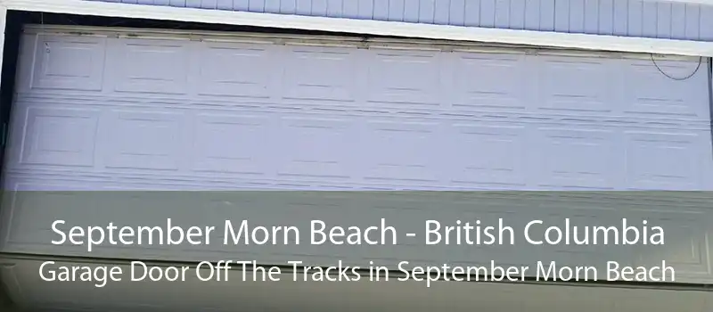 September Morn Beach - British Columbia Garage Door Off The Tracks in September Morn Beach