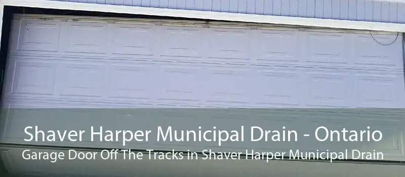 Shaver Harper Municipal Drain - Ontario Garage Door Off The Tracks in Shaver Harper Municipal Drain