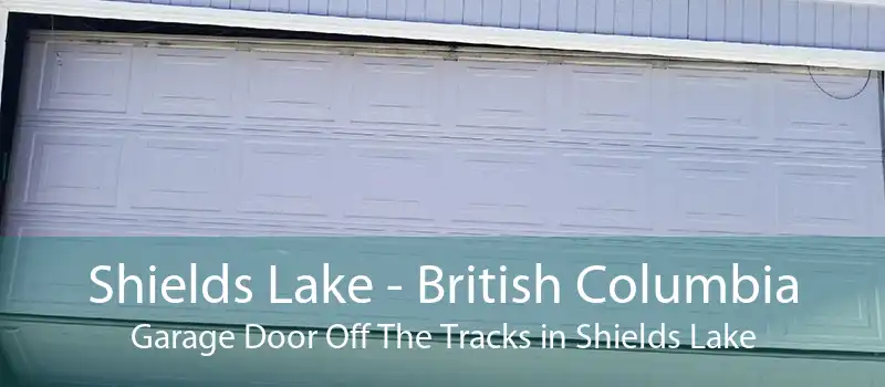 Shields Lake - British Columbia Garage Door Off The Tracks in Shields Lake