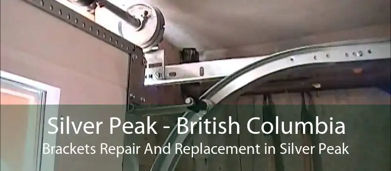 Silver Peak - British Columbia Brackets Repair And Replacement in Silver Peak