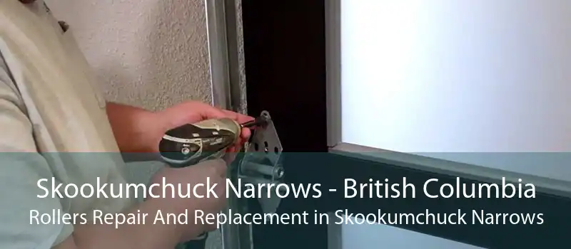 Skookumchuck Narrows - British Columbia Rollers Repair And Replacement in Skookumchuck Narrows