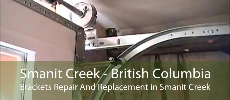 Smanit Creek - British Columbia Brackets Repair And Replacement in Smanit Creek
