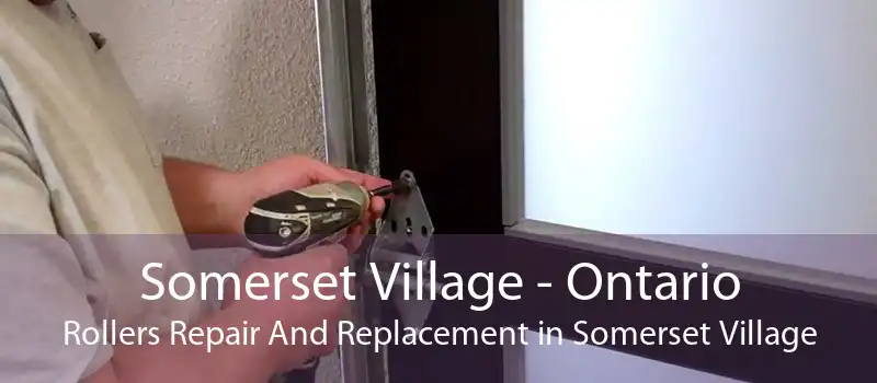 Somerset Village - Ontario Rollers Repair And Replacement in Somerset Village