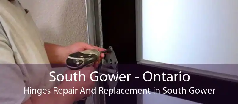 South Gower - Ontario Hinges Repair And Replacement in South Gower