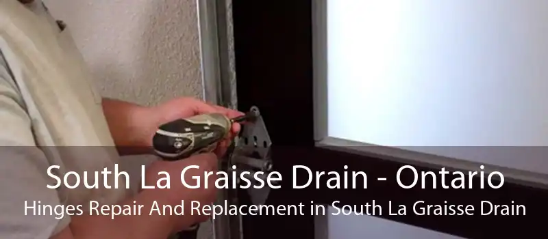 South La Graisse Drain - Ontario Hinges Repair And Replacement in South La Graisse Drain