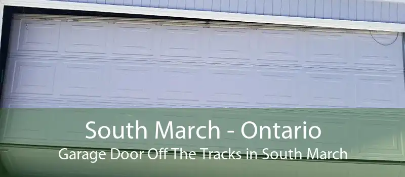South March - Ontario Garage Door Off The Tracks in South March