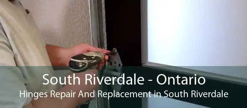 South Riverdale - Ontario Hinges Repair And Replacement in South Riverdale