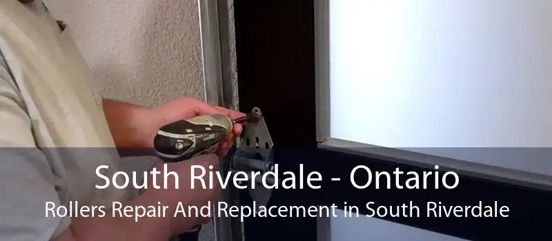 South Riverdale - Ontario Rollers Repair And Replacement in South Riverdale