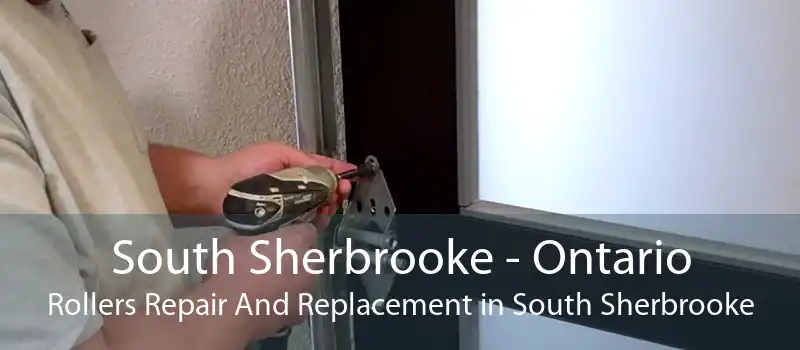 South Sherbrooke - Ontario Rollers Repair And Replacement in South Sherbrooke