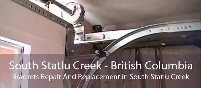 South Statlu Creek - British Columbia Brackets Repair And Replacement in South Statlu Creek