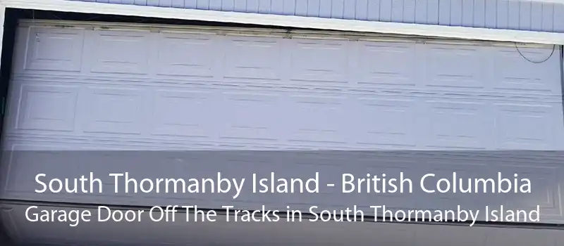 South Thormanby Island - British Columbia Garage Door Off The Tracks in South Thormanby Island