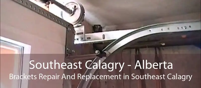 Southeast Calagry - Alberta Brackets Repair And Replacement in Southeast Calagry