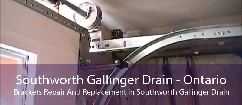 Southworth Gallinger Drain - Ontario Brackets Repair And Replacement in Southworth Gallinger Drain