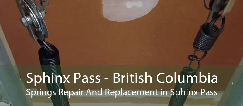 Sphinx Pass - British Columbia Springs Repair And Replacement in Sphinx Pass