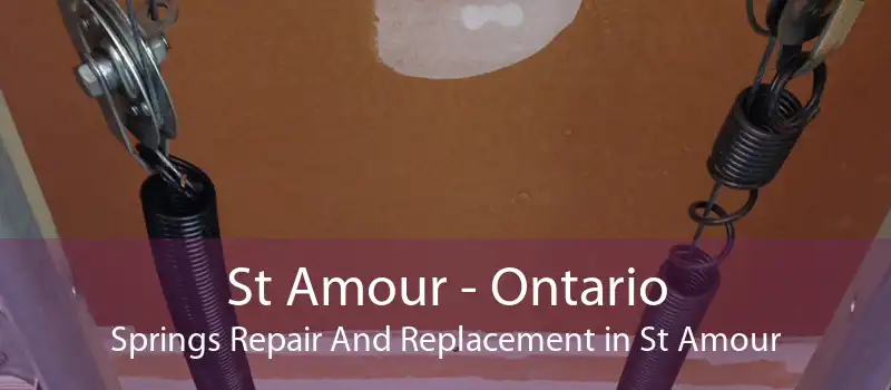 St Amour - Ontario Springs Repair And Replacement in St Amour