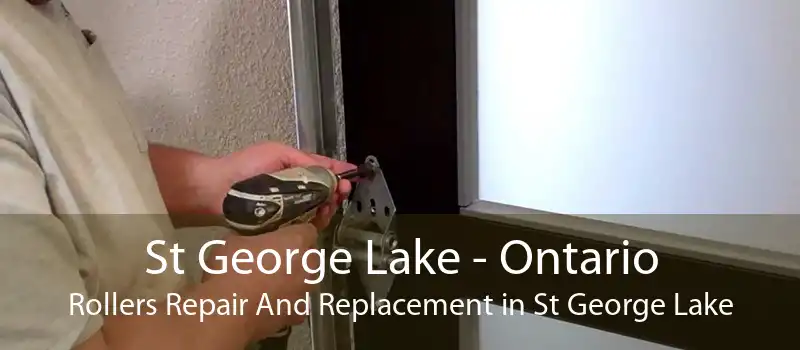 St George Lake - Ontario Rollers Repair And Replacement in St George Lake