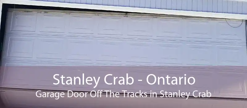 Stanley Crab - Ontario Garage Door Off The Tracks in Stanley Crab