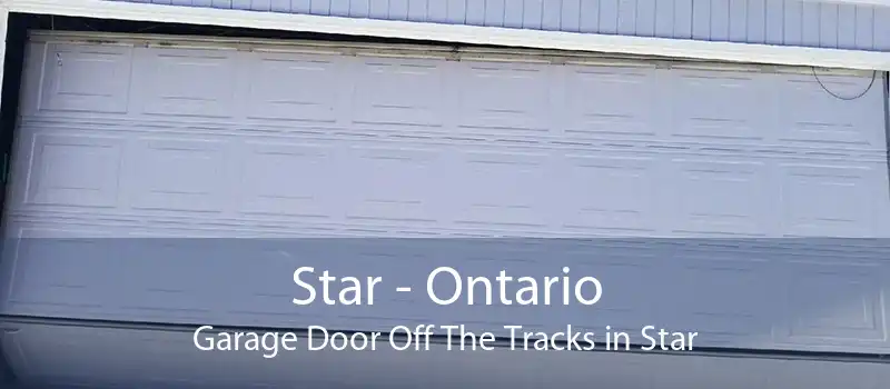 Star - Ontario Garage Door Off The Tracks in Star