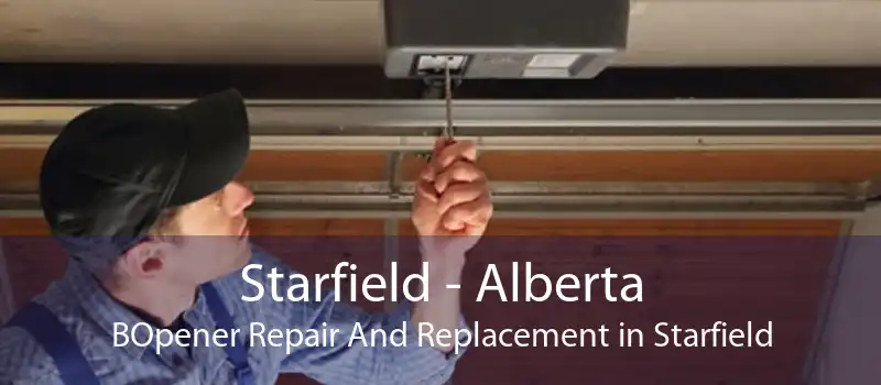 Starfield - Alberta BOpener Repair And Replacement in Starfield